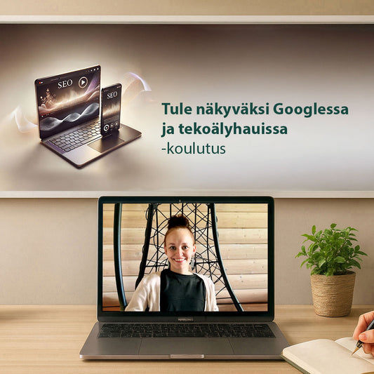 Tule näkyväksi Googlessa ja tekoälyhauissa -koulutus